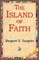 The Island of Faith