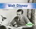 Walt Disney: Animator & Founder