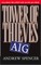 Tower of Thieves, AIG