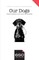 650 - Our Dogs
