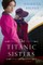 The Titanic Sisters
