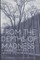 From the Depths of Madness