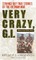 Very Crazy, G.I.!