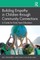 Building Empathy in Children through Community Connections