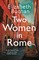 Two Women in Rome