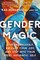 Gender Magic