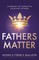Fathers Matter