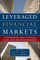 Leveraged Financial Markets: A Comprehensive Guide to Loans, Bonds, and Other High-Yield Instruments