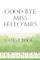 Bridal Guest Book Good Bye Miss Hello Mrs