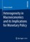 Heterogeneity in Macroeconomics and Its Implications for Monetary Policy