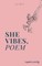 She Vibes Poem