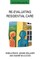 Re-Evaluating Residential Care