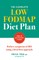 The Complete Low Fodmap Diet Plan