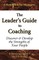 The Leader's Guide to Coaching