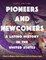 Pioneers and Newcomers