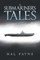 A Submariner's Tales