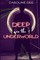 Deep in the Underworld