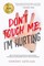 Don't Touch Me, I'm Hurting!