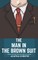 The Man In The Brown Suit