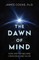 The Dawn of Mind