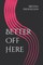 Better Off Here