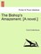 The Bishop's Amazement. [A Novel.]