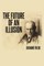 The Future of an Illusion