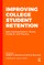 Improving College Student Retention