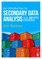 An Introduction to Secondary Data Analysis with IBM SPSS Statistics