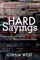 Hard Sayings