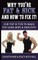 Why You're Fat & Sick And How To Fix It!