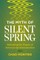 The Myth of Silent Spring