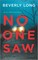 Long, B: No One Saw