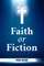 Faith or Fiction