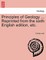 Principles of Geology ... Reprinted from the sixth English edition, etc.