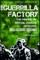 The Guerrilla Factory