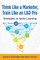 Think Like a Marketer, Train Like a Pro