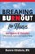 Breaking Burnout for Nurse