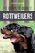The Complete Guide to Rottweilers