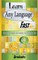 Learn Any Language Fast