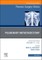 Pulmonary Metastasectomy, an Issue of Thoracic Surgery Clinics