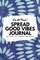 Do Not Read! Spread Good Vibes Journal
