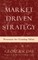 Market Driven Strategy