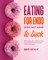 Eating for Endo does not have to Suck