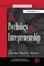 The Psychology of Entrepreneurship