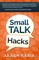 Small Talk Hacks
