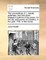The Proceedings of J. Hewitt, Alderman, and One of His Majesty's Justices of the Peace, for the City and County of Coventry, in the Year 1756. in Two Books