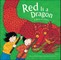 Red Is a Dragon