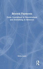 Jones, N: Beyond Payments