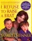 I Refuse to Raise a Brat